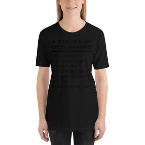 6 stages of debugging - T-Shirt Clan