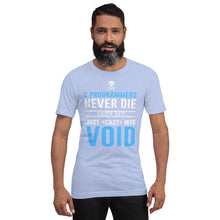 Load image into Gallery viewer, C programmers never die - T-Shirt Clan