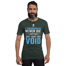 Load image into Gallery viewer, C programmers never die - T-Shirt Clan