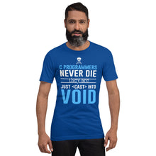 Load image into Gallery viewer, C programmers never die - T-Shirt Clan