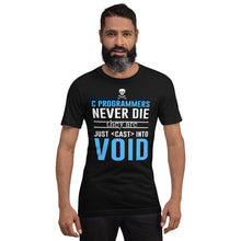 Load image into Gallery viewer, C programmers never die - T-Shirt Clan