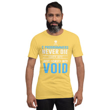 Load image into Gallery viewer, C programmers never die - T-Shirt Clan