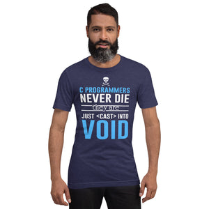 C programmers never die - T-Shirt Clan