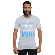 Load image into Gallery viewer, C programmers never die - T-Shirt Clan