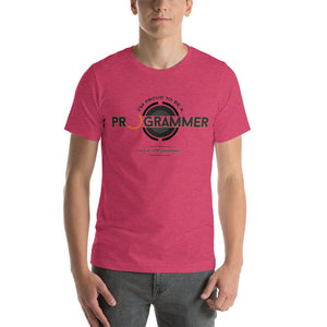 I am a Programmer, I have a beautiful life - T-Shirt Clan