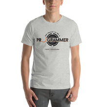 Load image into Gallery viewer, I am a Programmer, I have a beautiful life - T-Shirt Clan