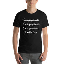 Load image into Gallery viewer, I&#39;m a programar, I write code - T-Shirt Clan