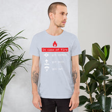 Load image into Gallery viewer, In case of fire, git out - T-Shirt Clan