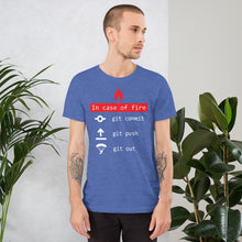 Load image into Gallery viewer, In case of fire, git out - T-Shirt Clan