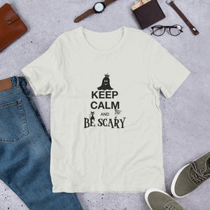 Keep Calm and Be Scary - T-Shirt Clan