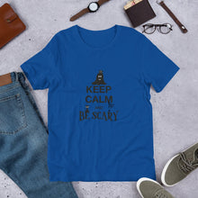 Load image into Gallery viewer, Keep Calm and Be Scary - T-Shirt Clan