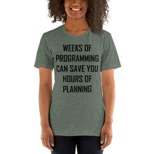 Load image into Gallery viewer, Programming vs. planning - T-Shirt Clan