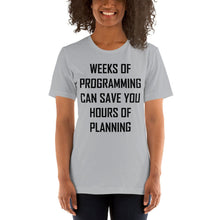 Load image into Gallery viewer, Programming vs. planning - T-Shirt Clan