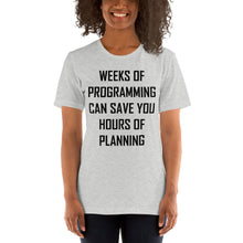 Load image into Gallery viewer, Programming vs. planning - T-Shirt Clan