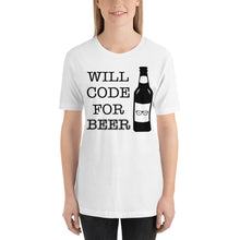 Load image into Gallery viewer, Will code for beer - T-Shirt Clan