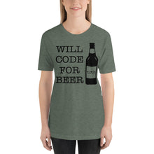 Load image into Gallery viewer, Will code for beer - T-Shirt Clan