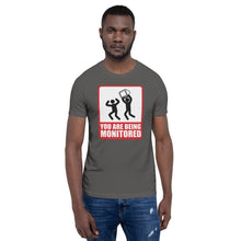 Load image into Gallery viewer, You are being monitored - T-Shirt Clan