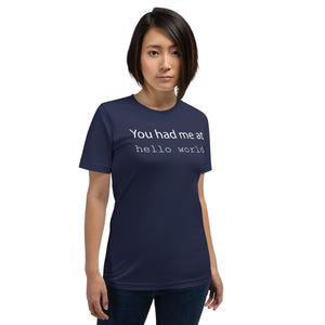 You had me at hello world - T-Shirt Clan